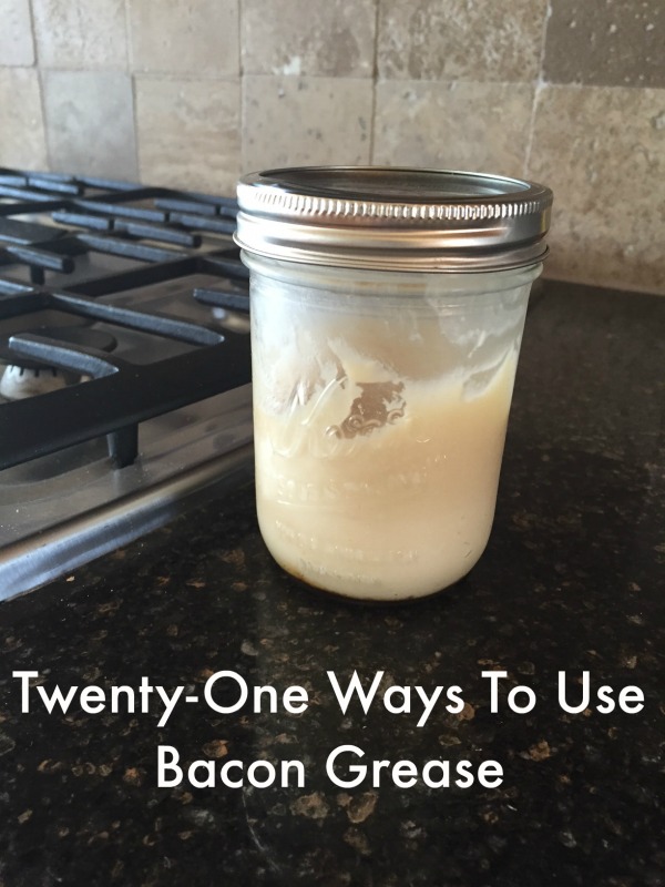 12 Delicious Ways to Use Bacon Fat- Great Ways to Use Up Bacon Grease!